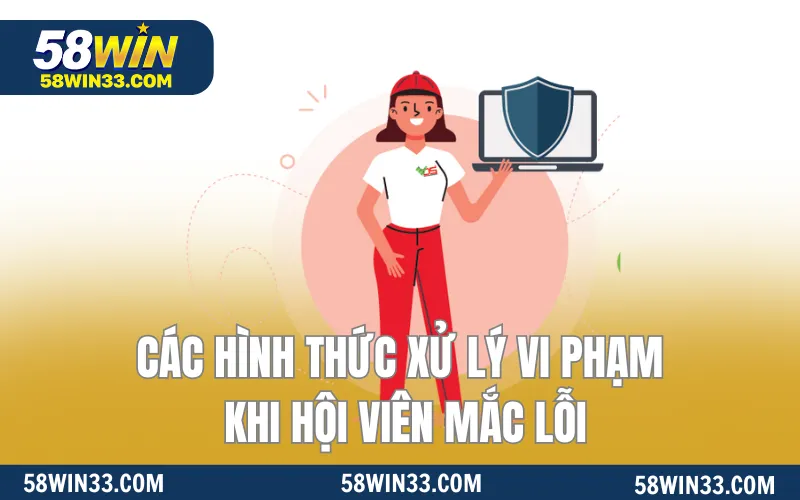 Các hình thức xử lý vi phạm khi hội viên mắc lỗi
